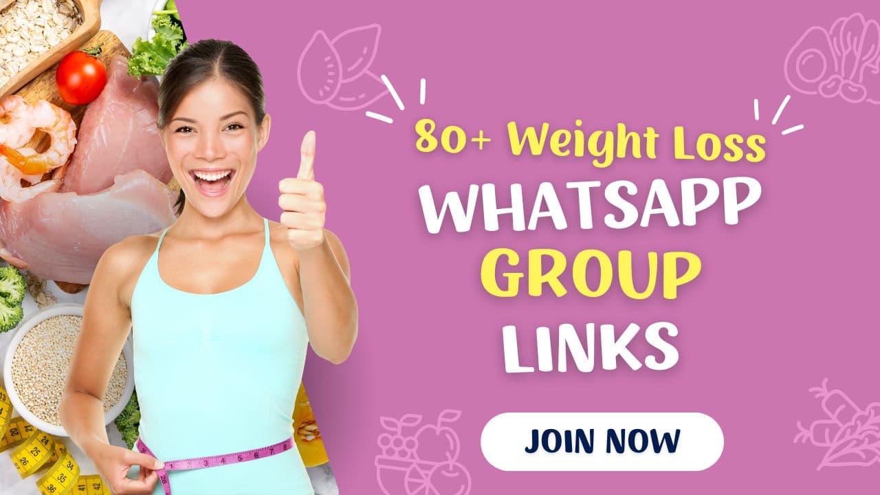 80+ Weight Loss Active WhatsApp Group Links