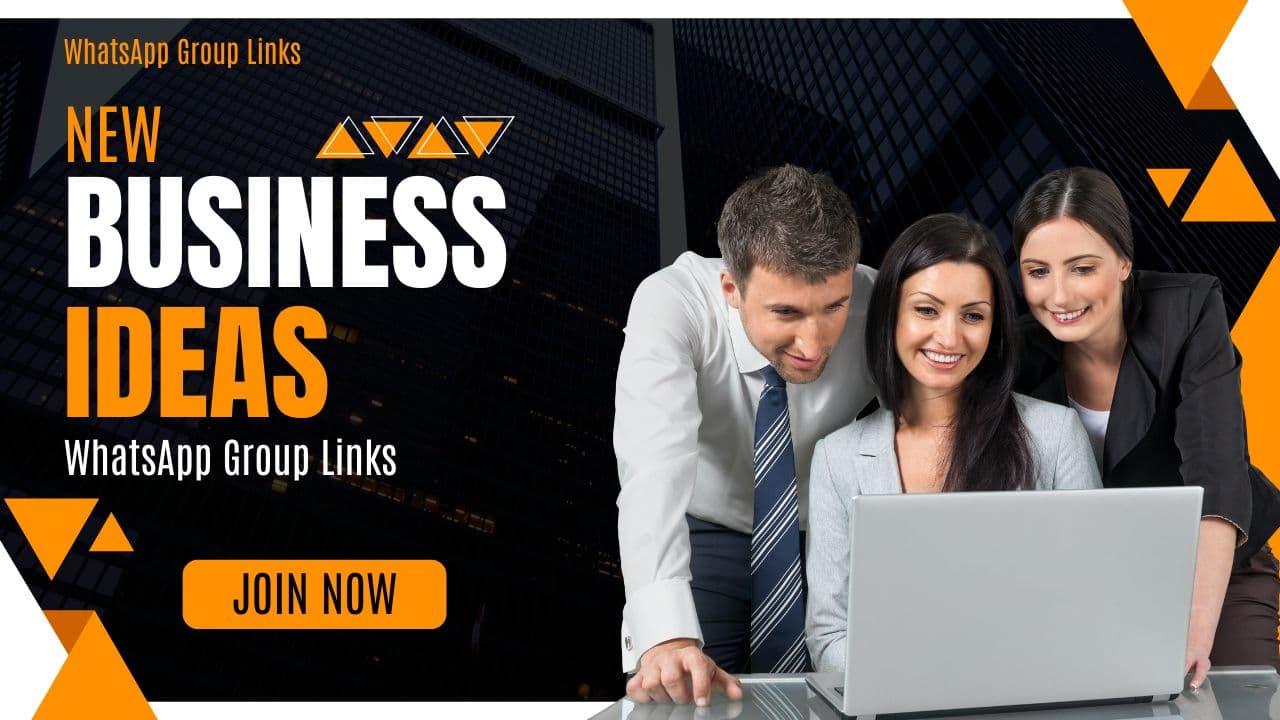 210+ Active New Business Ideas WhatsApp Group Links